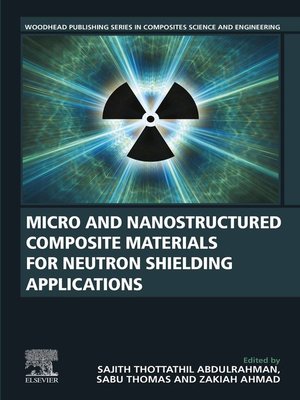 cover image of Micro and Nanostructured Composite Materials for Neutron Shielding Applications